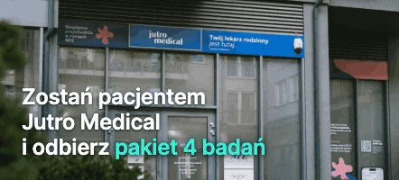 Zostań Pacjentem Jutro Medical i Odbierz Pakiet 4 Badań