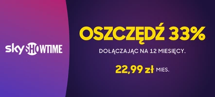 Oszczędź 33% przez 12 miesięcy w SkyShowtime